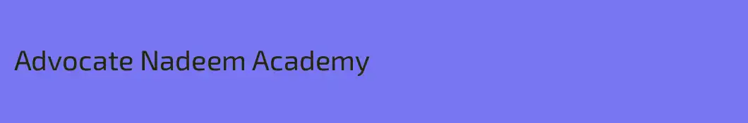 Advocate Nadeem Academy